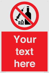 Custom No alcohol or drugs Sign